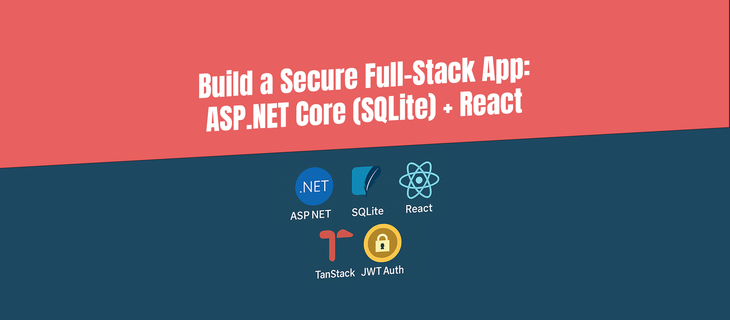 Build Your First Secure Full-Stack App: ASP.NET Core + React with JWT Auth